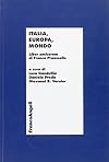 Italia, Europa, Mondo. Liber amicorum di Franco Praussello