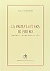 La prima lettera di Pietro : commento storico esegetico