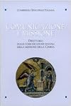 Comunicazione e missione. Direttorio sulle comunicazioni sociali nella missione della Chiesa. Con DVD