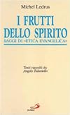 I frutti dello Spirito. Saggi di «Etica evangelica»
