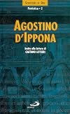 Agostino d'Ippona. Invito alla lettura