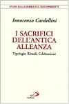 I sacrifici dell'antica alleanza : tipologie, rituali, celebrazioni