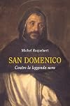San Domenico: contro la leggenda nera
