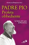 Profeta obbediente : le lettere del santo di Pielrelcina