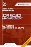 Soft project management. Dal progetto alla gestione del gruppo