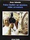 Folco Quilici: Un mestiere come avventura (Prisma) (Italian Edition)