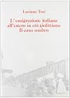L'emigrazione italiana all'estero in età giolittiana. Il caso umbro
