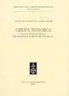Creta minoica : sulle tracce delle più antiche scritture d'Europa