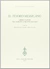 Il tesoro messicano: libri e saperi tra Europa e Nuovo Mondo