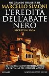 L'eredità dell'abate nero. Secretum saga