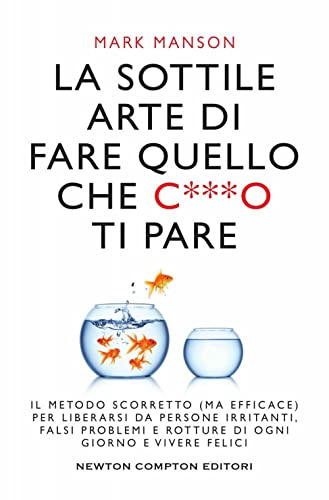 La sottile arte di fare quello che ti pare
