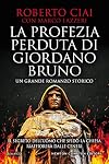 La profezia perduta di Giordano Bruno