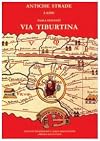 Via Tiburtina (Antiche strade) (Italian Edition)