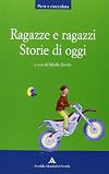 Ragazze e ragazzi: Storie di oggi