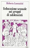 L'educazione sessuale nei gruppi di adolescenti