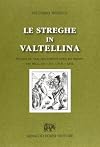 Le streghe in Valtellina (rist. anast. 1903)