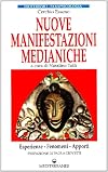 Nuove manifestazioni medianiche : esperienze, fenomeni, apporti
