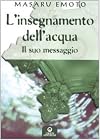 MASARU EMOTO - LINSEGNAMENTO