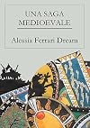 Una saga medioevale (Italian Edition)