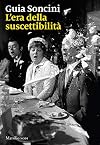 L'era della suscettibilità