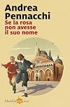 Se la rosa non avesse il suo nome