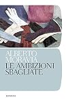 Le ambizioni sbagliate