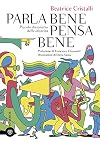 Parla bene pensa bene. Piccolo dizionario delle identità