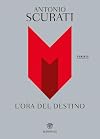M. L'ora del destino