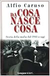 Da cosa nasce cosa: Storia della mafia dal 1943 a oggi (Il cammeo) (Italian Edition)