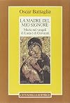 La madre del mio Signore: Maria nei Vangeli di Luca e di Giovanni