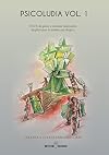 Psicolud&igrave;a. Dixit, da gioco a medium relazionale. Applicazioni in psicologia (Vol. 1)