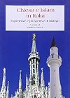Chiesa e Islam in Italia: esperienze e prospettive di dialogo