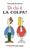 Di chi è la colpa? Il perdono nella coppia