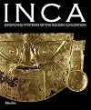 Inca: Origin and Mysteries of the Civilisation of Gold