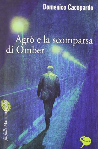 Agrò e la scomparsa di Omber
