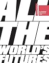 All the World's Futures: 56 International Art Exhibition. La Biennale di Venezia