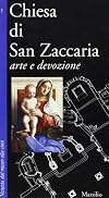 Chiesa di San Zaccaria. Arte e devozione