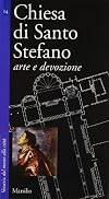 Chiesa di Santo Stefano. Arte e devozione