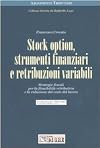 Stock option, strumenti finanziari e retribuzioni variabili. Strategie fiscali per la flessibilità retributiva e la rid