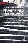 Napoli a piedi: guida insolita alla cittร