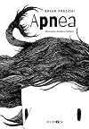 Apnea. Ediz. illustrata