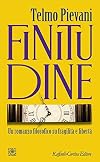 Finitudine. Un romanzo filosofico su fragilità e libertà