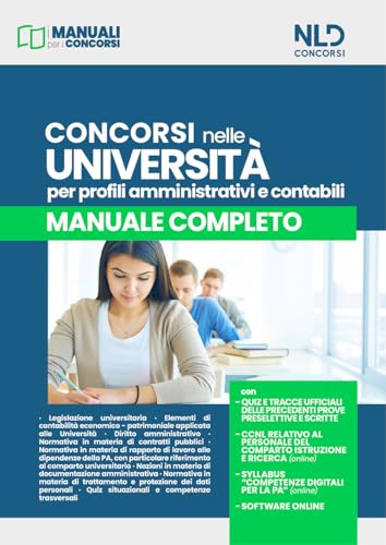 Concorsi nelle Università. Profili amministrativi e contabili. Manuale completo. Con software di simulazione