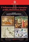 L’italiano tra parola e immagine: graffiti, illustrazioni, fumetti (La lingua italiana nel mondo) (Italian Edition)