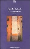 La stanza libera. Romanzo