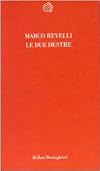 Le due destre: Le derive politiche del postfordismo (Temi) (Italian Edition)