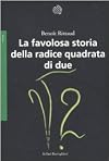 La favolosa storia della radice quadrata di due