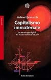 Capitalismo immateriale. Le tecnologie digitali e il nuovo conflitto sociale