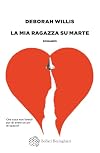 La mia ragazza su Marte