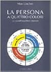 La persona a quattro colori. La via dell'equilibrio interiore